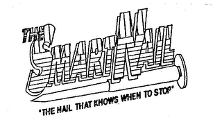 THE SMART NAIL "THE NAIL THAT KNOWS WHEN TO STOP"