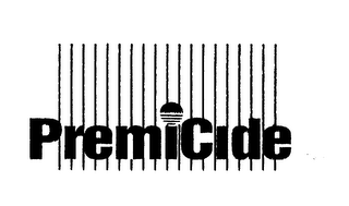 PREMICIDE