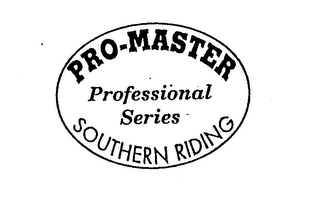 PRO-MASTER PROFESSIONAL SERIES SOUTHERN RIDING