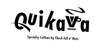 QUIKAVA SPECIALTY COFFEES BY CHOCK FULL O'NUTS