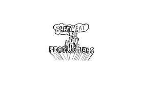 PHAT MEAT PRODUCTIONS