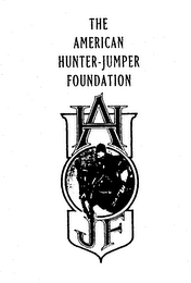 THE AMERICAN HUNTER-JUMPER FOUNDATION AHJF