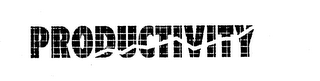PRODUCTIVITY