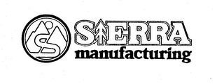 S SIERRA MANUFACTURING