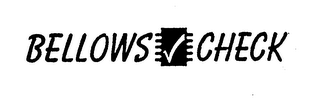 BELLOWS CHECK