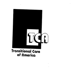TCA TRANSITIONAL CARE OF AMERICA