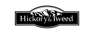 HICKORY & TWEED