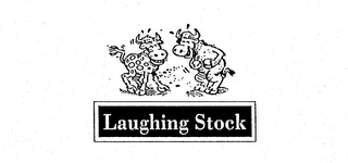 LAUGHING STOCK