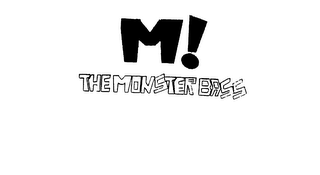 M! THE MONSTER BASS