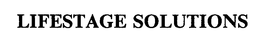 LIFESTAGE SOLUTIONS