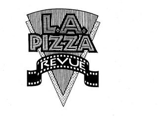 L.A. PIZZA REVUE