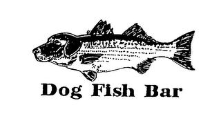 DOG FISH BAR