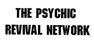 THE PSYCHIC REVIVAL NETWORK