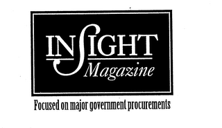 INSIGHT MAGAZINE FOCUSED ON MAJOR GOVERNMENT PROCUREMENTS