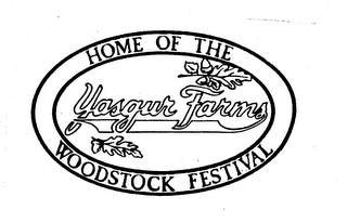 HOME OF THE WOODSTOCK FESTIVAL YASGUR FARMS