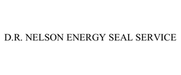 D.R. NELSON ENERGY SEAL SERVICE