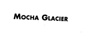 MOCHA GLACIER