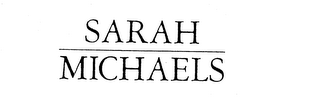 SARAH MICHAELS