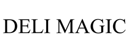 DELI MAGIC