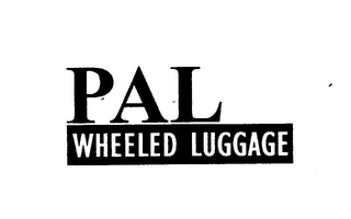 PAL WHEELED LUGGAGE