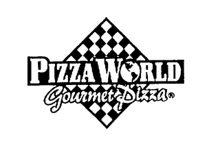 PIZZA WORLD GOURMET PIZZA