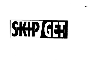 SKIP GET