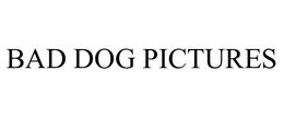 BAD DOG PICTURES, INC.