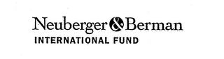 NEUBERGER & BERMAN INTERNATIONAL FUND