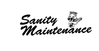 SANITY MAINTENANCE