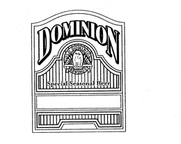 DOMINION SPECIAL SEASONAL BEER OLD