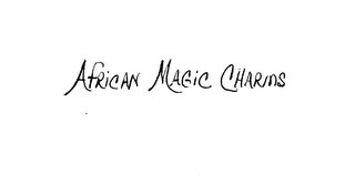 AFRICAN MAGIC CHARMS