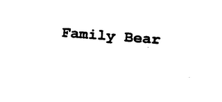 FAMILY BEAR