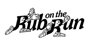 RUB ON THE RUN