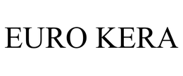 EURO KERA