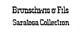 BRUNSCHWIG & FILS SARATOGA COLLECTION