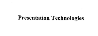 PRESENTATION TECHNOLOGIES