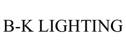 B-K LIGHTING, INC.