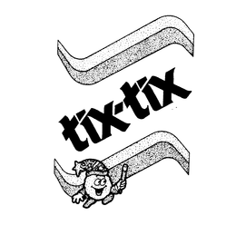 TIX-TIX