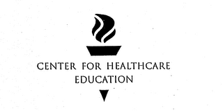 CENTER FOR HEALTHCARE EDUCATION