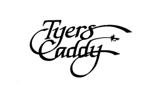 TYERS CADDY
