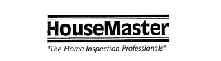 HOUSEMASTER "THE HOME INSPECTION PROFESSIONALS"