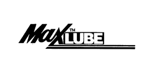 MAX LUBE