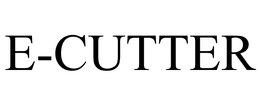 E-CUTTER