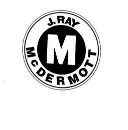 M J. RAY MCDERMOTT