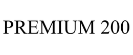 PREMIUM 200