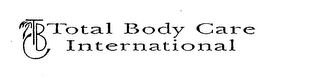 TBC TOTAL BODY CARE INTERNATIONAL