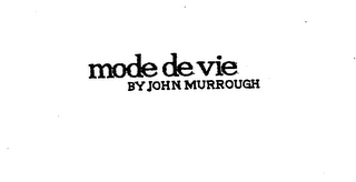 MODE DE VIE BY JOHN MURROUGH