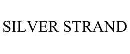 SILVER STRAND