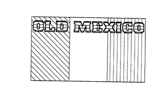 OLD MEXICO