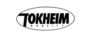 TOKHEIM QUALITY